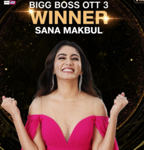 Bigg Boss OTT Winner Sana Makbul: Her Triumph and the Moments That Led to Victory